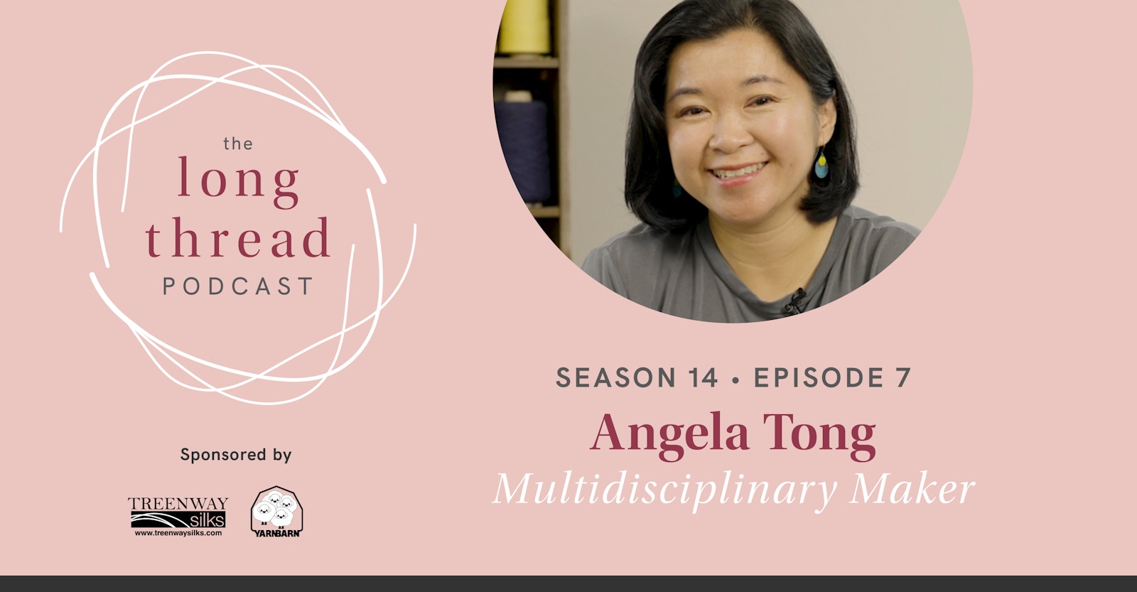 Long Thread Podcast: Angela Tong, Multidisciplinary Maker Primary Image